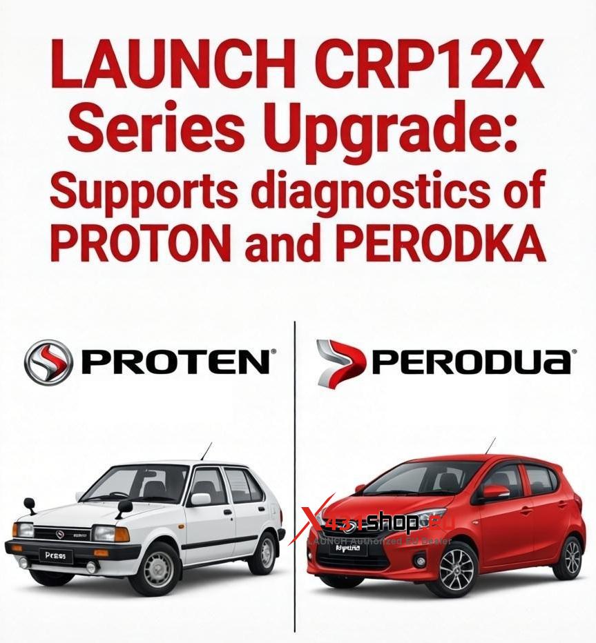 LAUNCH CRP12X series add PROTON and PERODUA LAUNCH CRP12X series add PROTON and PERODUA